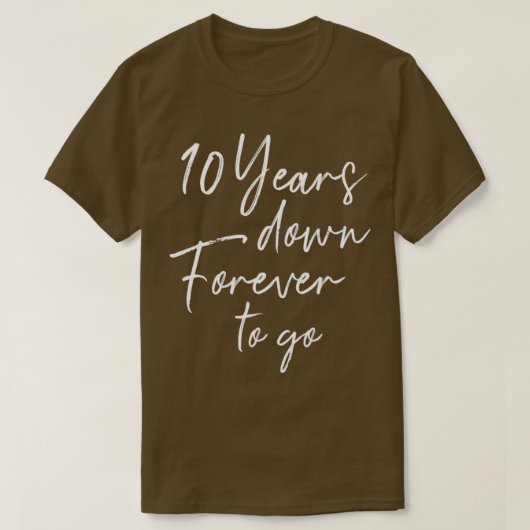 10周年を迎えるまで永遠に10年結婚下る Tシャツ (デザイン正面)