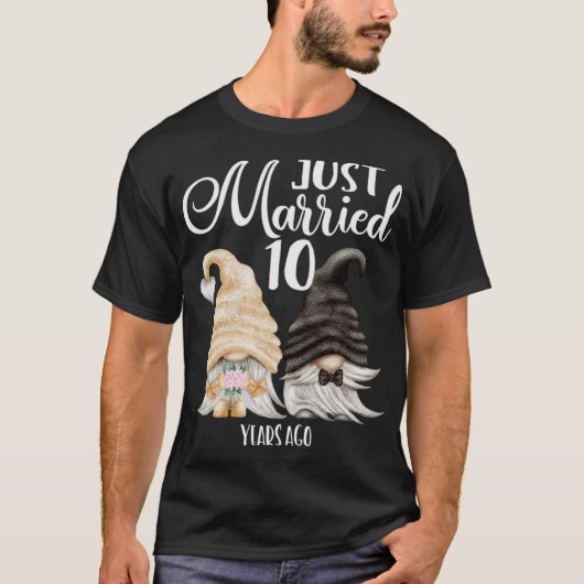 10周年記念結婚- 10年たった今結婚しました Tシャツ (正面)