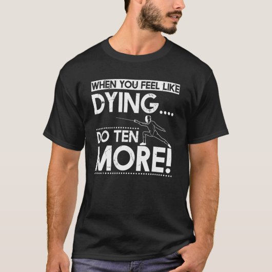 10回感じ以上のフェンシング先生 Tシャツ (正面)