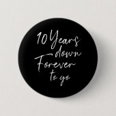 10年が永遠に10周年を迎え結婚る 缶バッジ (正面)