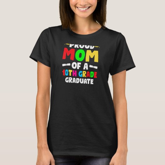 10年生誇りを持った10年生の女性ママ Tシャツ (正面)