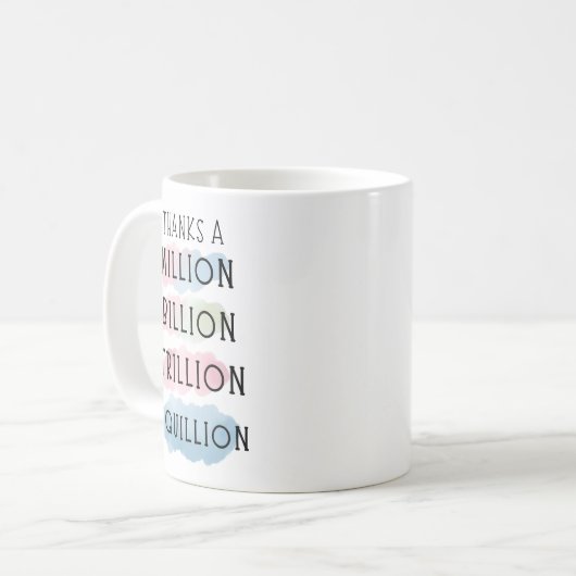 10感謝してい億100億200万おもしろい コーヒーマグカップ (正面左)