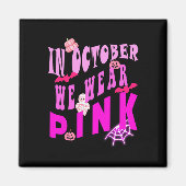 10月に我々は衣服の乳癌のピンク認識度 マグネット (正面)