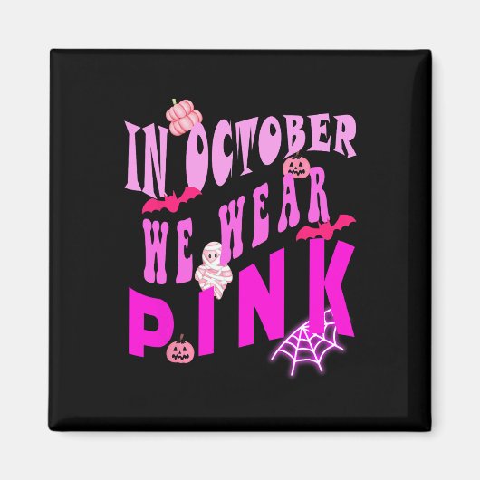 10月に我々は衣服の乳癌のピンク認識度 マグネット (正面)