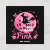 10月に我々は衣服ピンクの魔女乳がん スクエア名刺 (正面)