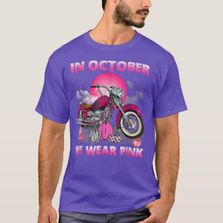 10月に我々は衣服ピンクオートバイ乳がんB Tシャツ