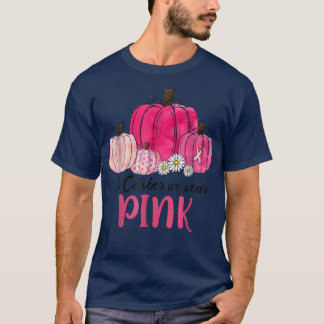 10月に我々は衣服ピンクカボチャ乳がん戦争 Tシャツ
