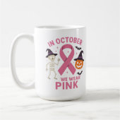 10月に我々は衣服ピンクハロウィーン乳がん コーヒーマグカップ (左)