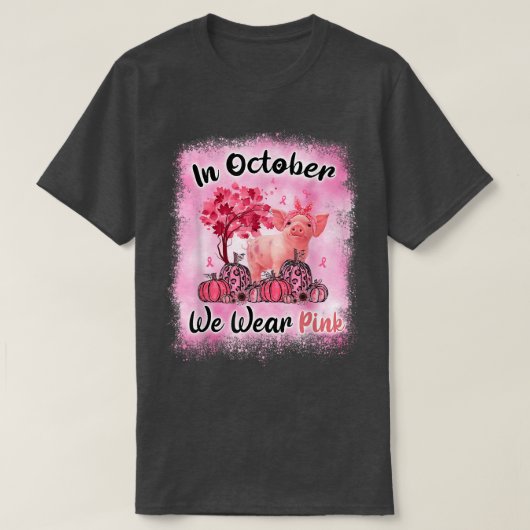 10月に我々は衣服ピンクピッグ乳がん待ち Tシャツ (デザイン正面)