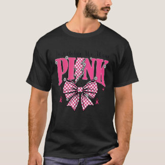 10月に我々は衣服ピンク乳がん認識度 Tシャツ
