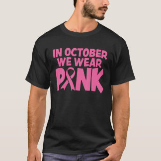 10月に我々は衣服ピンク乳がん認識度 Tシャツ