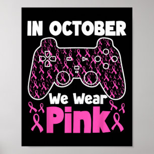 10月に我々は衣服ピンク乳癌ゲーミングキッズ ポスター