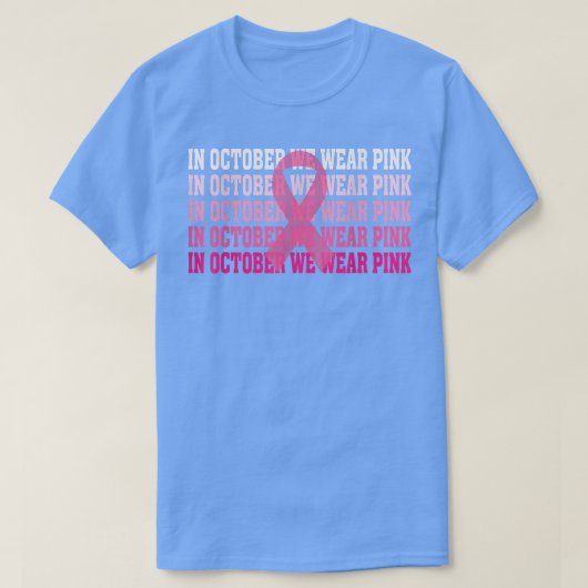 10月に我々衣服ピンクリボン乳がん認識 Tシャツ (デザイン正面)