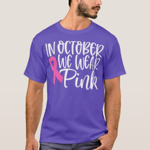 10月に我々衣服ピンクリボン乳がん認識 Tシャツ