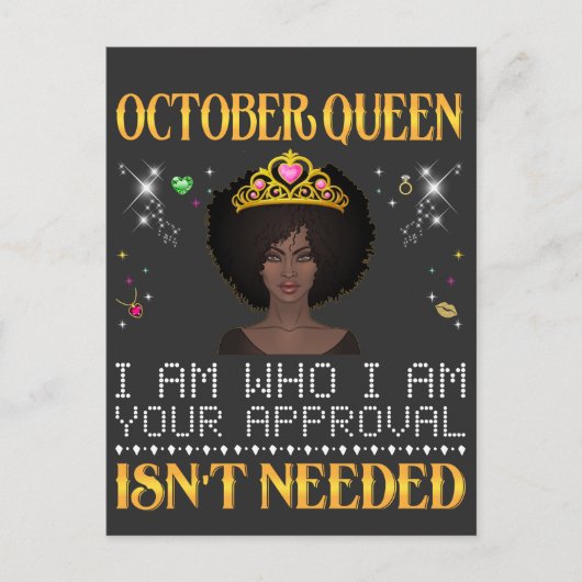 10月の女王、私は私自身よ。あなたの承認は必要ない ポストカード (正面)