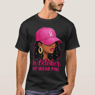 10月はピンクのリボンを身に着けよう 黒人女性 乳がん Tシャツ