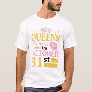 10月31日生まれの女王様たちへ 誕生日おめでとう Tシャツ