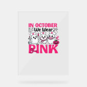 10月We衣服ピンクナース乳がん認識度 アクリルサイン (正面)