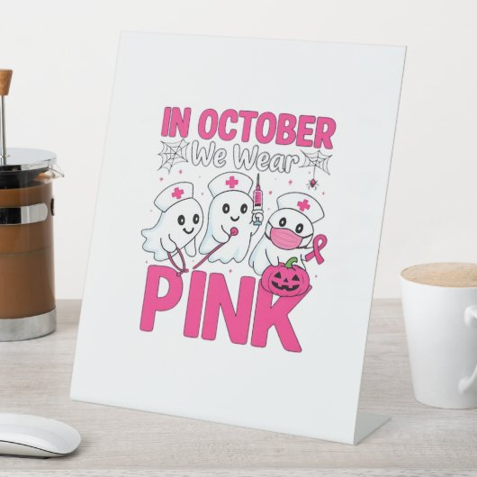 10月We衣服ピンクナース乳がん認識度 台座サイン (インサイチュ)