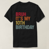10歳の私の10誕生日ユーモア10歳の昔 Tシャツ (デザイン正面)
