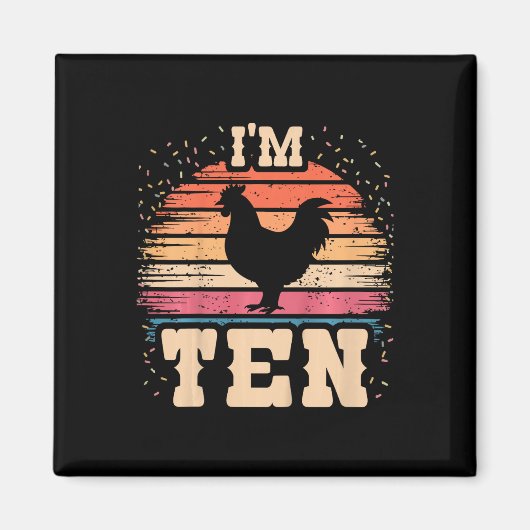 10歳の誕生日おめでとう ニワトリ 10歳の誕生日 マグネット (正面)