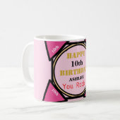 10歳の誕生日おめでとう 女の子 名前 ピンク ゴールド 何歳でも コーヒーマグカップ (正面左)