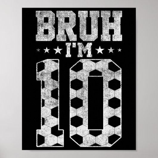 10歳の誕生日 サッカー Bruh 僕10歳だよ ポスター (正面)