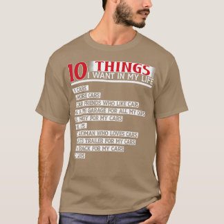 10私の人生で欲しいもの車もっと車(10) Tシャツ