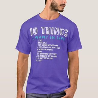 10私の人生で欲しいもの車もっと車(12) Tシャツ