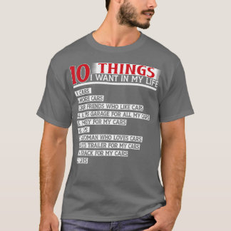10私の人生で欲しいもの車より多くの車(13) Tシャツ