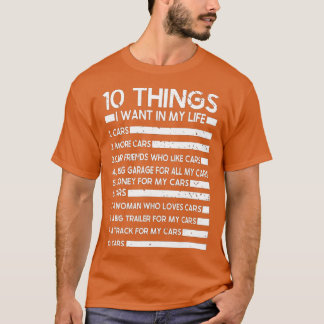 10私の人生で欲しいもの車より多くの車(23) Tシャツ