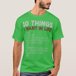 10私の人生で欲しいもの車をもっと車(2) Tシャツ