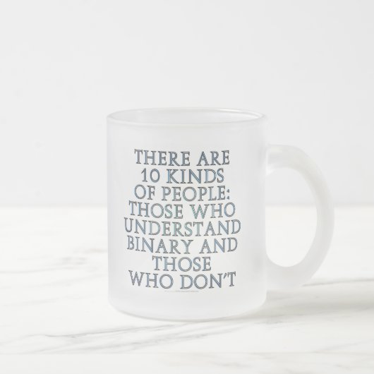 10種類の人々が…あります フロストグラスマグカップ (右)