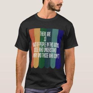 10種類の人バイナリーシステムMath Biがある Tシャツ