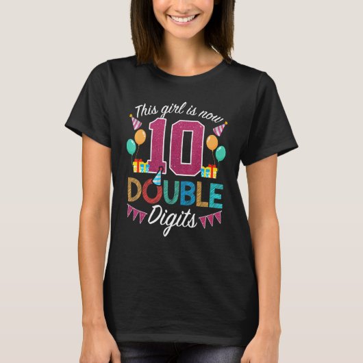 10誕生日この女の子は今10倍の数字 Tシャツ (正面)