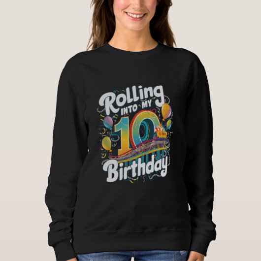 10転が誕生日へ – Roller Coaster for スウェットシャツ (正面)