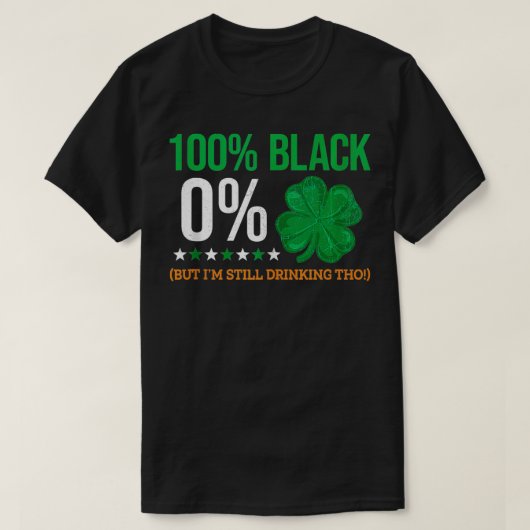 100ブラック0シャムロックアイリッシュSaint patricks dayクローブ Tシャツ (デザイン正面)