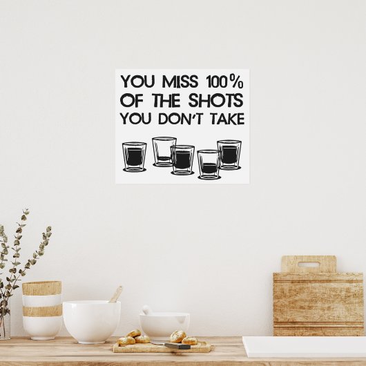 100恋しく思%のショットを取らない ポスター (キッチン)