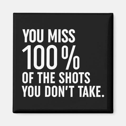 100恋しく思%のショットを取らない マグネット (正面)