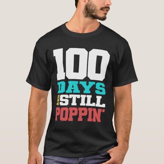 100日とスティルポピン100日目 Tシャツ (正面)