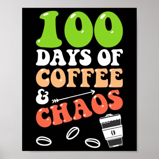 100日のコーヒーとカオス100th Day School Teac ポスター (正面)