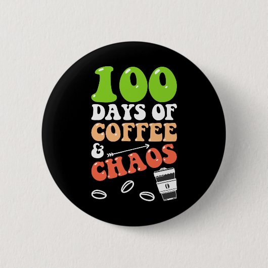 100日のコーヒーとカオス100th Day School Teac 缶バッジ (正面)