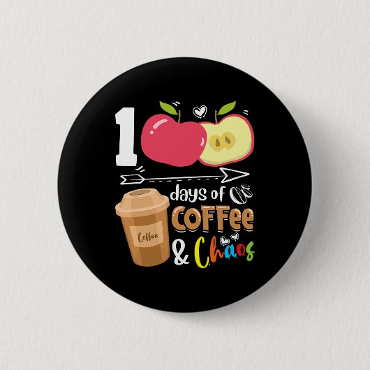 100日のコーヒーアンプ； chaos - 100th day school t 缶バッジ (正面)