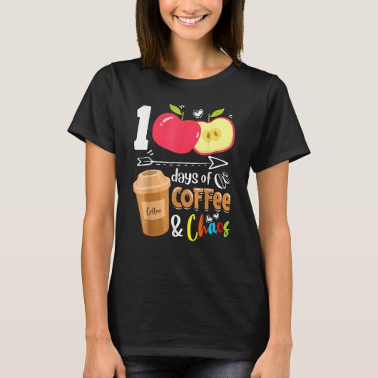 100日のコーヒーカオス100日学校先生 Tシャツ (正面)