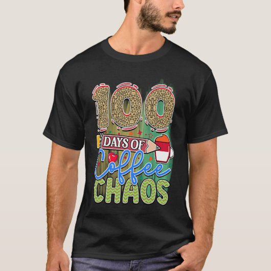 100日のコーヒー&カオス学校の100日目 Tシャツ (正面)