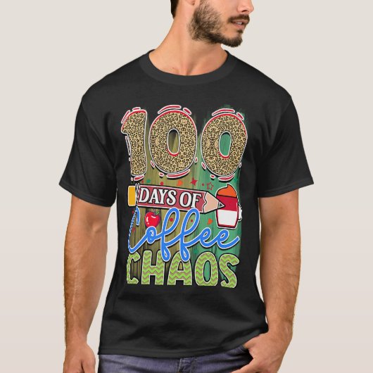 100日のコーヒー&カオス学校の100日目 Tシャツ (正面)