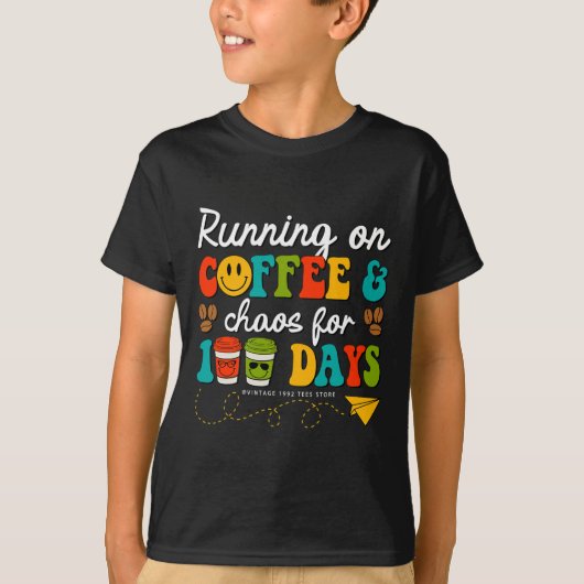 100日のコーヒー&Amp；カオス先生100日 Tシャツ (正面)