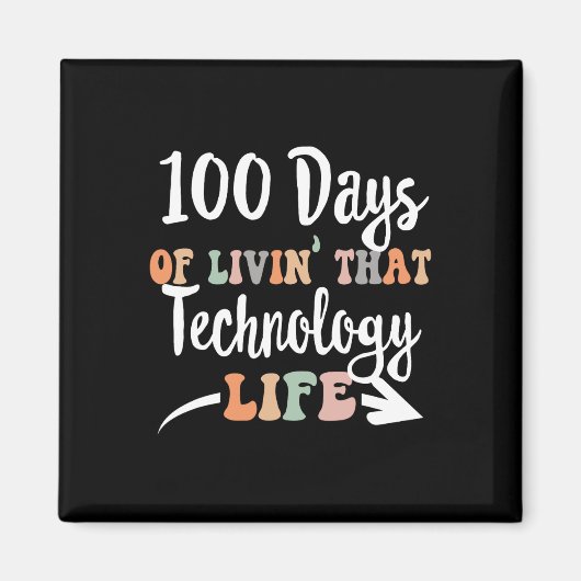 100日のテクノロジ100Th Day Of School For Tec マグネット (正面)