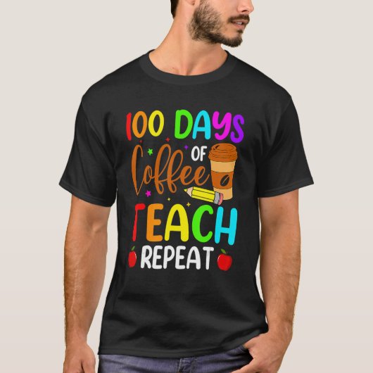 100日の学校先生100日のコーヒーティー Tシャツ (正面)