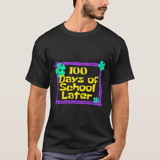100日の学校100日後教え Tシャツ (正面)